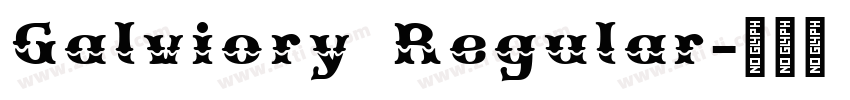 Galviory Regular字体转换